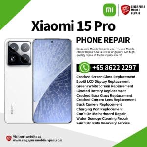 Cheapest Xiaomi 15 Pro Phone Repair Service Shop Singapore-小米手机维修中心