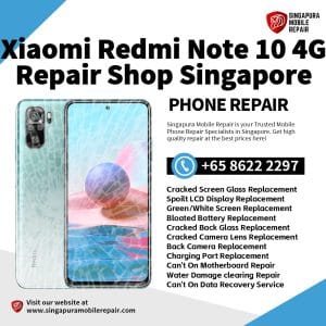 Cheapest Xiaomi Redmi Note 10 4G Repair Shop Singapore-小米手机维修中心