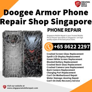 Doogee Blade V S 10 20 GT Turo Max Power Pro Ultra Repair Singapore
