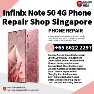 Infinix Note 50 4G Repair Shop Singapore-传音手机维修中心