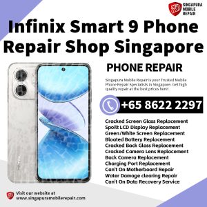 Infinix Smart 9 Repair Shop Singapore-传音手机维修中心