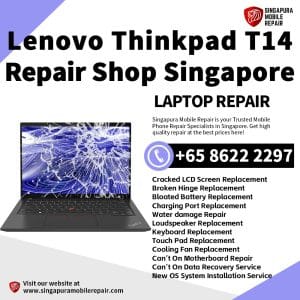 Lenovo Thinkpad T14 Repair Singapore-Lenovo Laptop 修理中心