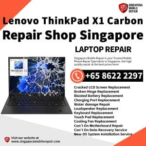 Lenovo ThinkPad X1 Carbon Repair Singapore-Lenovo Laptop 修理中心