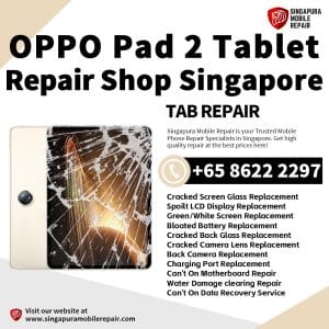 Cheapest OPPO Pad 2 Tablet Repair Center Shop Singapore