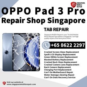 Cheapest OPPO Pad 3 Pro Tablet Repair Center Shop Singapore