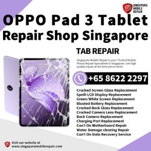 Cheapest OPPO Pad 3 Tablet Repair Center Shop Singapore