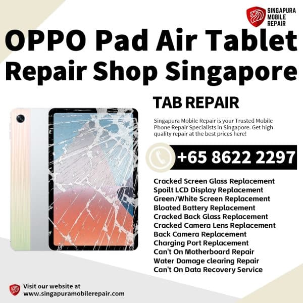 Cheapest OPPO Pad Air Tablet Repair Center Shop Singapore