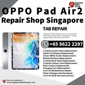 Cheapest OPPO Pad Air2 Tablet Repair Shop Singapore