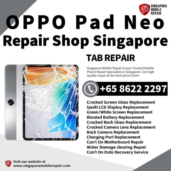 Cheapest OPPO Pad Neo Tablet Repair Center Shop Singapore