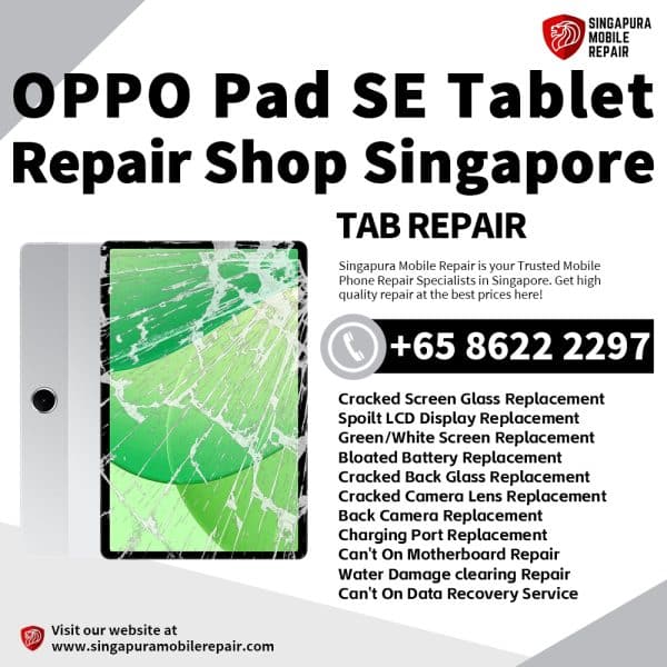 Cheapest OPPO Pad SE Tablet Repair Center Shop Singapore
