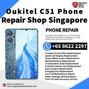 Oukitel C51 Repair Shop Singapore-Oukitel Phone 维修中心