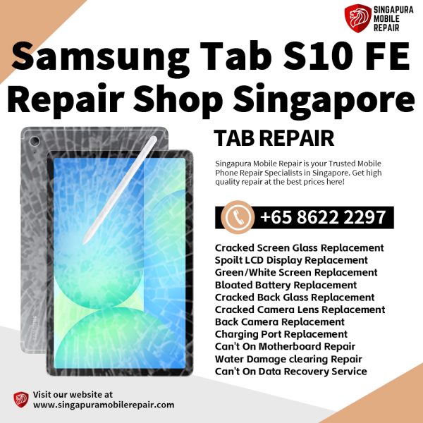 Cheapest Samsung Tab S10 FE Tablet Repair Service Center Shop Singapore