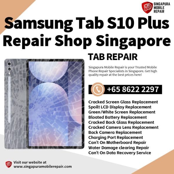 Cheapest Samsung Tab S10 Plus Tablet Repair Service Center Shop Singapore