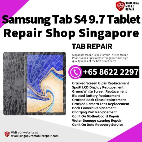 Cheapest Samsung Tab S4 9.7 Tablet Repair Service Center Shop Singapore