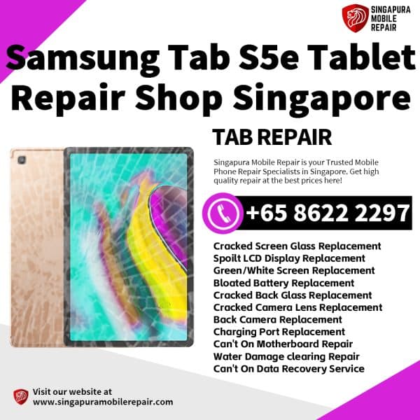 Samsung Tab S5e Tablet Repair Service Center Shop Singapore