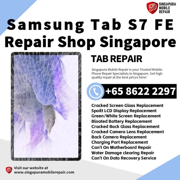 Cheapest Samsung Tab S7 FE Tablet Repair Service Center Shop Singapore