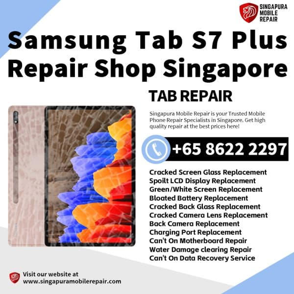 Cheapest Samsung Tab S7 Plus Repair Service Center Shop Singapore