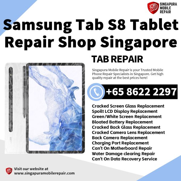 Cheapest Samsung Tab S8 Tablet Repair Service Center Shop Singapore