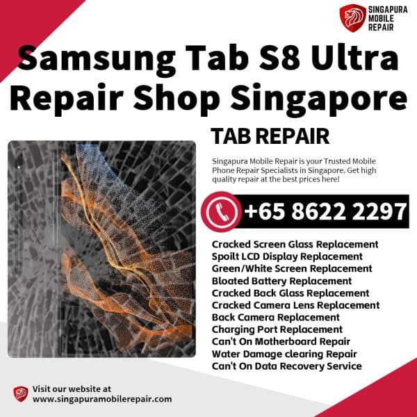 Cheapest Samsung Galaxy Tab S8 Ultra Tablet Repair Shop Singapore