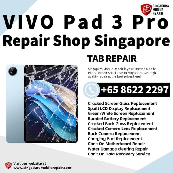 Cheapest VIVO Pad 3 Pro Tablet Repair Shop Singapore