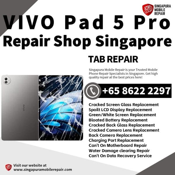 Cheapest VIVO Pad 5 Pro Tablet Repair Center Shop Singapore