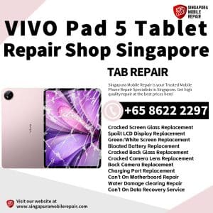 Cheapest VIVO Pad 5 Tablet Repair Center Shop Singapore