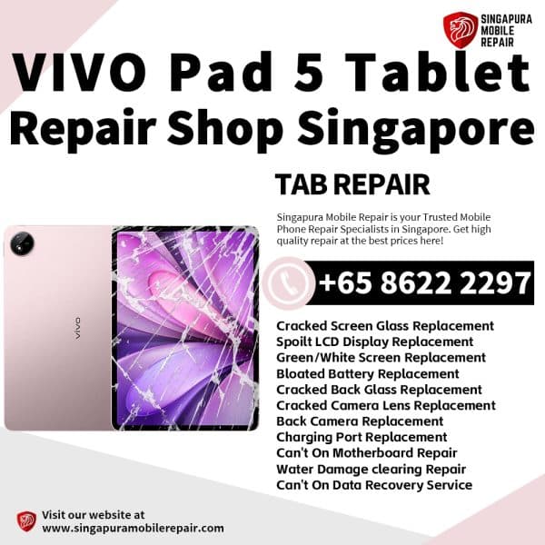 Cheapest VIVO Pad 5 Tablet Repair Center Shop Singapore