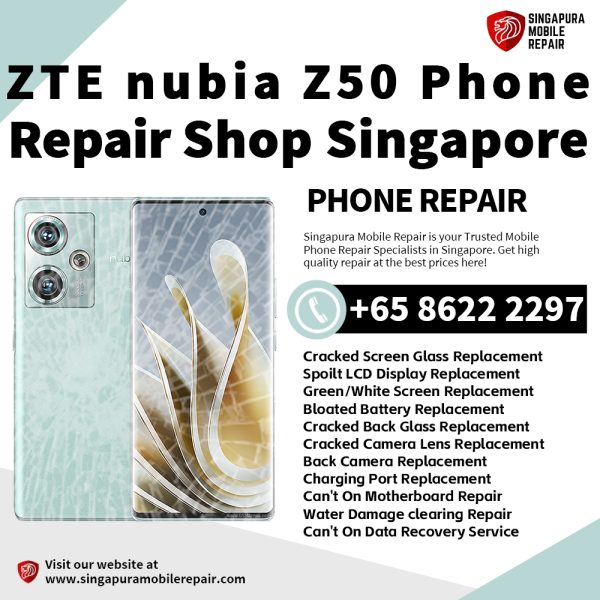 Cheapest Nubia Z50 Phone Repair Center Shop Singapore