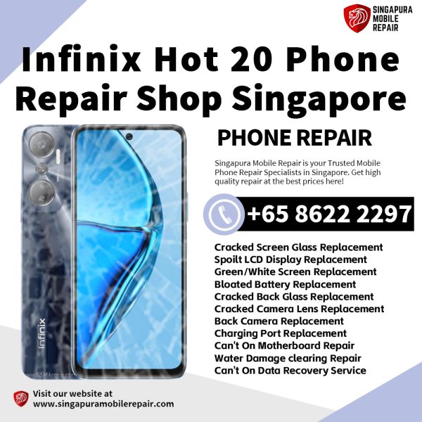 Cheapest Infinix Hot 20 Phone Repair Service Center Shop Singapore