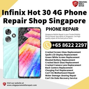 Cheapest Infinix Hot 30 Phone Repair Service Center Shop Singapore