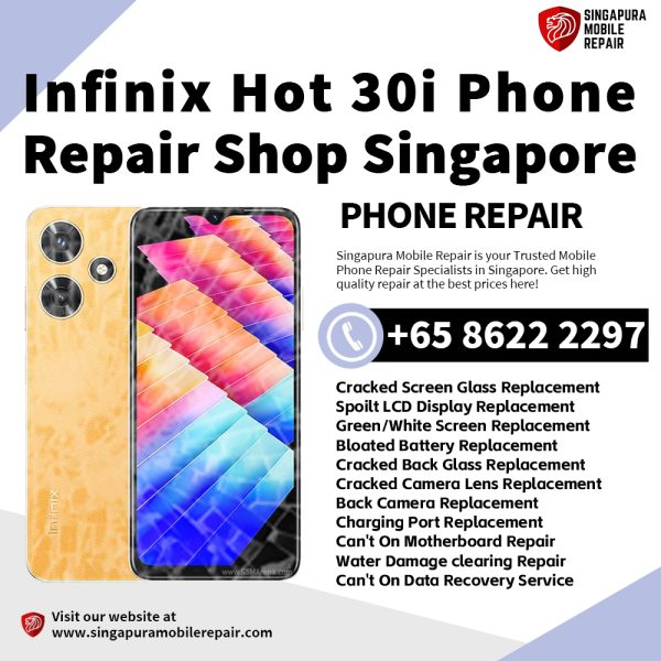Cheapest Infinix Hot 30i Phone Repair Service Center Shop Singapore
