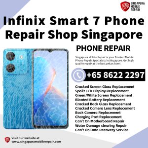 Cheapest Infinix Smart 7 Phone Repair Service Center Shop Singapore
