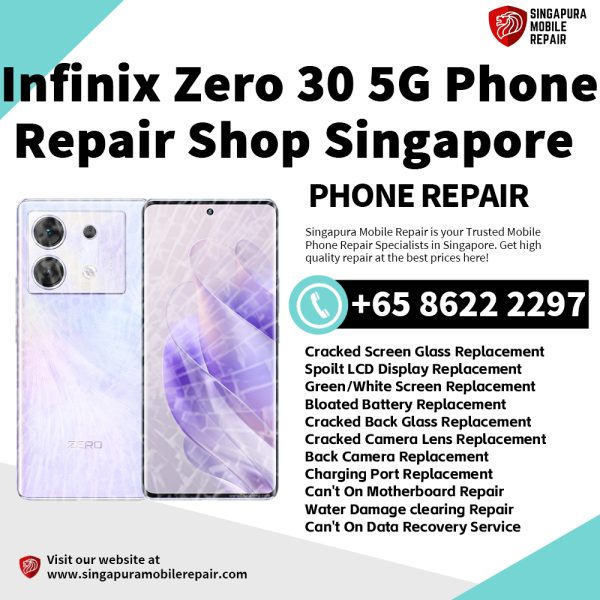 Cheapest Infinix Zero 30 Phoe Repair Service Center Shop Singapore