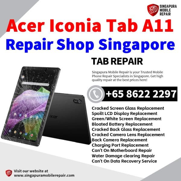Cheapest Acer Iconia Tab A11-Tablet-A11-11 Repair Center Shop Singapore