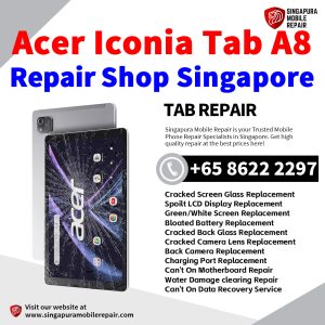 Acer Iconia Tab A8-Tablet-A8-11-A5UZ Repair Shop Singapore-Acer Tablet 修理中心