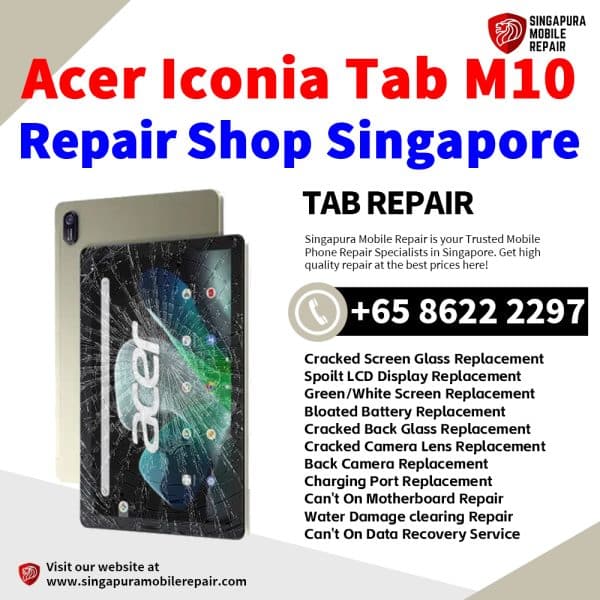 Cheapest Acer Iconia Tab M10 Tablet-M10-11 Repair Center Shop Singapore