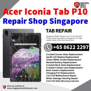 Cheapest Acer Iconia Tab P10 Tablet- P10-11 Repair Center Shop Singapore