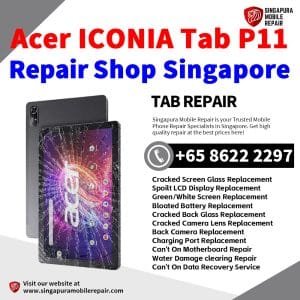 Cheapest Acer Iconia Tab P11 Tablet-P11-11-877A Repair Center Shop Singapore