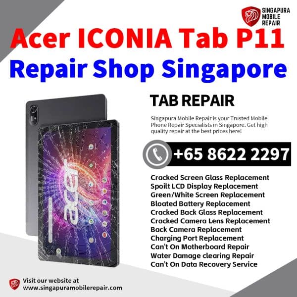 Cheapest Acer Iconia Tab P11 Tablet-P11-11-877A Repair Center Shop Singapore