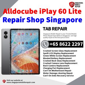iPlay60 Lite Tablet Repair Shop Singapore-Alldocube Tablet 修理中心
