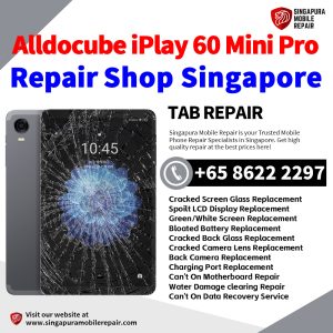 iPlay60 Mini Pro Repair Shop Singapore-Alldocube Tablet 修理中心