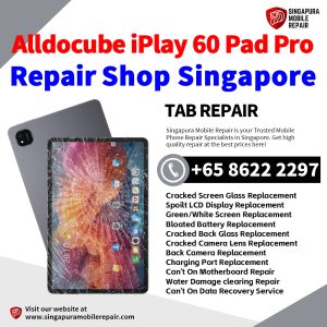 iPlay60 Pad Pro Tablet Repair Shop Singapore-Alldocube Tablet 修理中心