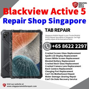 Cheapest Blackview Active 5 Tablet Repair Center Shop Singapore