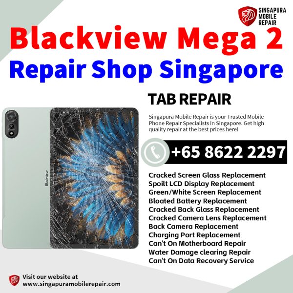 Cheapest Blackview Mega 2 Tablet Repair Center Shop Singapore
