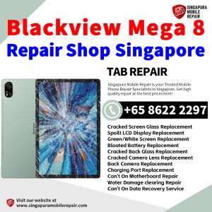 Cheapest Blackview Mega 8 Tablet Repair Center Shop Singapore