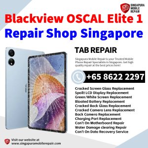 Cheapest Blackview OSCAL Elite 1 Tablet Repair Center Shop Singapore