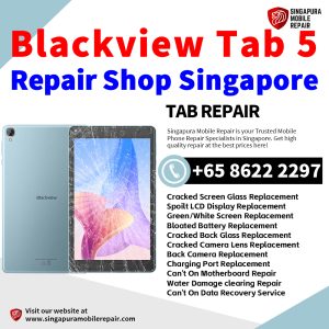 Cheapest Blackview Tab 5 Tablet Repair Center Shop Singapore