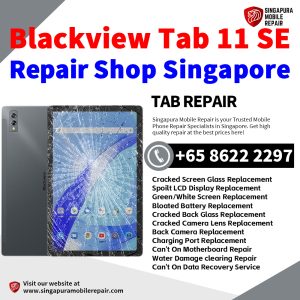 Blackview Tab 11 SE Repair Shop Singapore-Blackview Tablet 修理中心