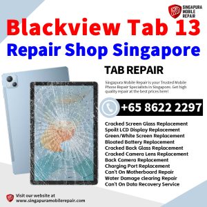 Blackview Tab 13 Repair Shop Singapore-Blackview Tablet 修理中心