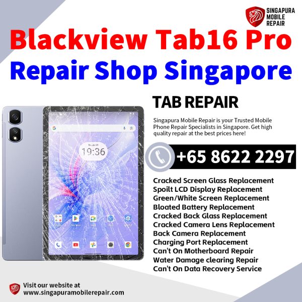 Cheapest Blackview Tab 16 Pro Tablet Repair Center Shop Singapore